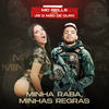 Minha Raba, Minhas Regras (Explicit) - MC Rielle&JS o Mão de Ouro