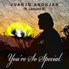 You're so Special(feat. Leonard B) - Juanjo Andujar&Leonard B