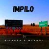Impilo(feat. Msandi & Boyzie) - B-Larra&Msandi&Boyzie