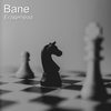 Bane - Eraserhead&Abhinav Singh