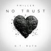 No Trust (Explicit) - Pmiller&D.T. Ruth