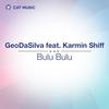 Bulu Bulu (Joe Maker Radio Edit) - GeoDaSilva&KARMIN SHIFF
