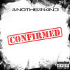 Confirmed (Explicit) - Another Kind