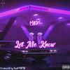 Let ME Know - maskiking