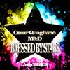 Blessed By Stars (Original Mix) - Oscar Quagliano&M&D