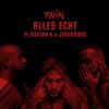 Alles echt (Explicit) - Twin&Kontra K&Jonesmann