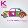 The Glitter Gulch (Hakasan Mix) - Huda Hudia&DJ30A