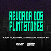 Revoada Dos Flintstones (Explicit) - Mc Toy&MC Ruivinha&MC Aranha&MC Wiu&MC P1&Mc Lu Rodrigues&Anderson Rosa do Nascimento&Nataly estefany cicari&Matheus Souza Pinto&Luany Mangini Rodrigues&Walace Matheus Mello da rocha&Willians portela da silva&Juliana Gomes da Silva