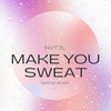 Make You Sweat (Sped up version) - NVT3L
