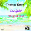 Tonight (Original Mix) - Thomas Drum