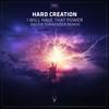 I Will Have That Power (Never Surrender Remix Edit) - Hard Creation