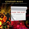 Pass the Plot (Explicit) - Taiyamo Denku&Rambunxious&Urban Legend&Swifty McVay