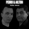 Volta Jesus - Ailton&Pedro