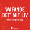 Det' Mit Liv - Wafande