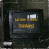 Thinking (Explicit) - Drew.&JaCobie