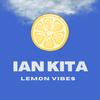 Lemon Vibes - Ian Kita