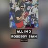 All In (Explicit) - Rey~Ski&Roseboy Siah