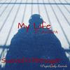 My Life(feat. Jtruthpa) (Explicit) - Reco Suave&JTruthPA