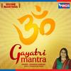 Gaytari Mantra - Sadhana Sargam