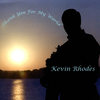Freedom's Not Free - Kevin Rhodes
