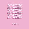 Pa'arriba (Explicit) - Pole.
