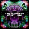 What I Say - Gomperz&MioWnize&Tyler Twyford&Mike Martin