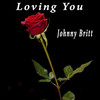 Loving You - Johnny Britt&Minnie Rippertonn&Richard Rudolph