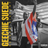 Geechie Suede (Explicit) - Reuben Vincent