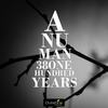 One Hundred Years (Original Mix) - ANUMAN38