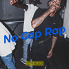 No Cap Rap (Explicit) - Cito blick