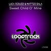 Sweet Child O' Mine (Original Mix) - Luca Peruzzi&Matteo Sala