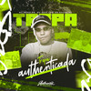 Tropa Authenticada (Explicit) - MC Davi CPR&mc meno ph&DJ Kauan NK