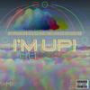 I'M UP! (Explicit) - Freedom&Mme