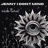 jenny, i don't mind - Nick Tara&Nicholas Alexander Tara