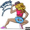 Twerk(feat. Ghost313) (Explicit) - Yung_alif&Ghost313