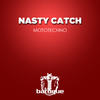 One Way Exit - Nasty Catch