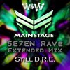 Still D.R.E. - 5E7EN Rave&Dr. Dre&W&W&Snoop Dogg