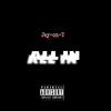 All in (Explicit) - Jay On T