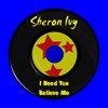 I Need You - Sheron Ivy