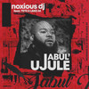 Jabul'ujule - Noxious DJ&Tete&Leko M