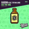 See The Vibe - Gardna&Tiffani Juno&Ed West