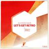 Lets Get Retro - Aji Mon Nair