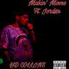 Makin Moves (Explicit) - YD Collins&Jordxn