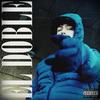 El Doble (Explicit) - Argi