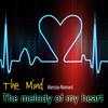 The Melody of My Heart - The Mind