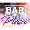 Bar Na Plaži - DJ Robix&Lombardo