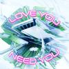 love you / need you - Jives