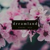 Dreamland - Angel NGL&Sergi Yaro