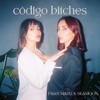 Código Bitches (Explicit) - Fran Mazu&SeaMoon