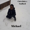 Michael (Explicit) - Chris Ruiz&Soullord